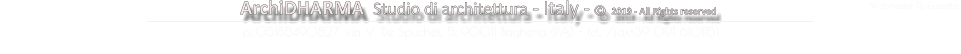 ArchiDHARMA  Studio di architettura - Italy - � 2019 - All Rights reserved   Webmaster G. Guzzetta  p.i.05185490827, via V. De Spuches, 5, 90011 Bagheria (PA) - tel. /fax+39 091 6101151