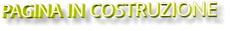 PAGINA IN COSTRUZIONE
